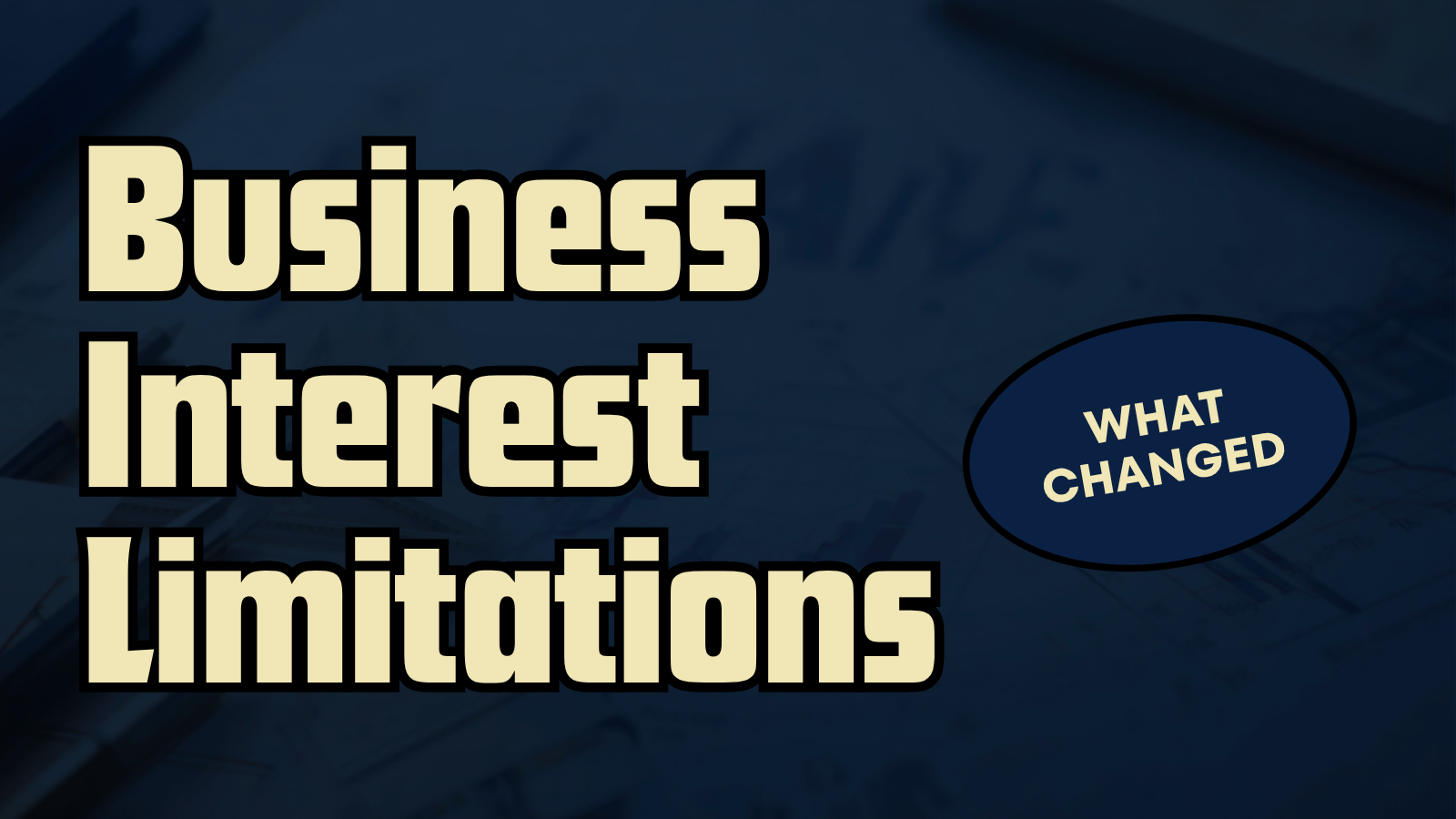 Business Interest Limitations 2025 Header