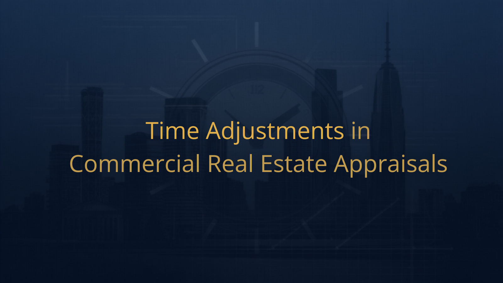 Time Adjustments in CRE Appraisals Header